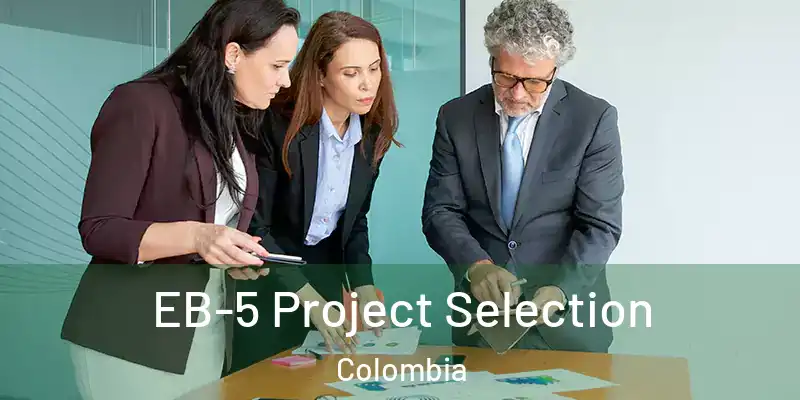  EB-5 Project Selection Colombia