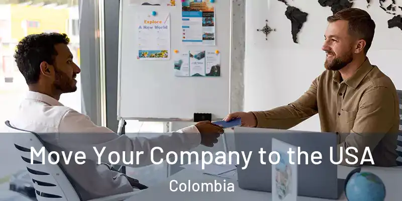  Move Your Company to the USA Colombia