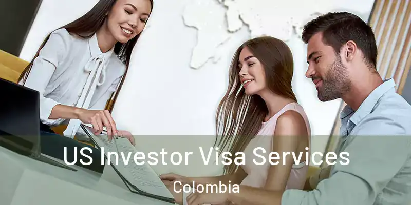  US Investor Visa Services Colombia