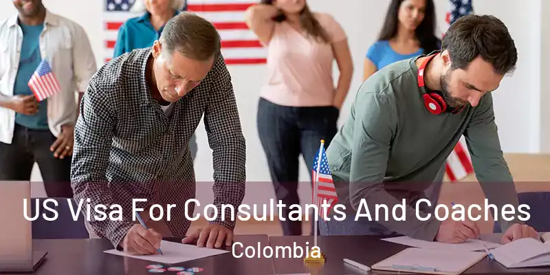  US Visa For Consultants And Coaches Colombia